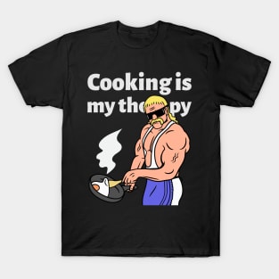 Cooking Is My Therapy T-Shirt